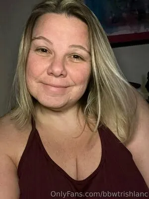 Bbwtrishlanc OnlyFans Leaked Free Thumbnail Picture - #NohjOXLqra