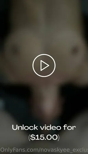 Novaskyee Exclusive OnlyFans Leaked Free Thumbnail Picture - #fgkxH0RU3L